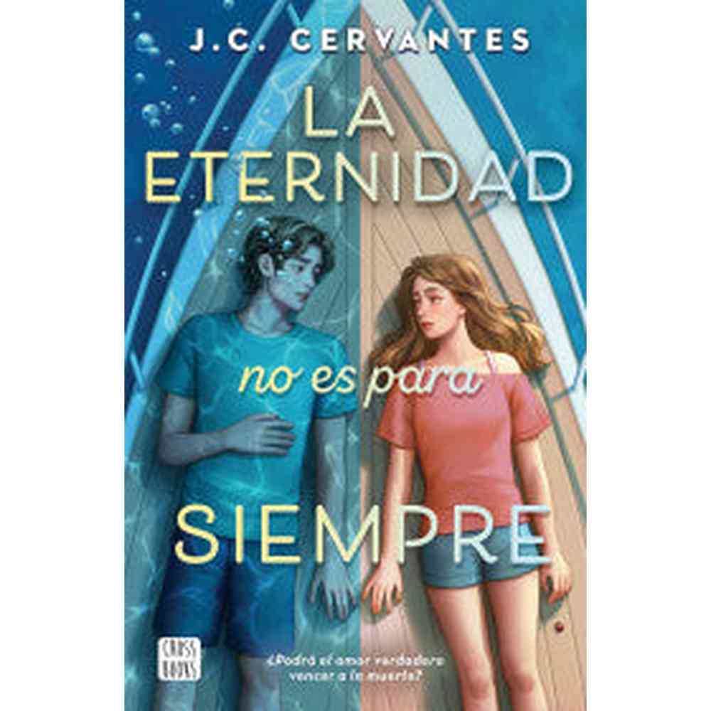 Libro La eternidad no es para siempre de J. C. Cervantes - Crossbooks Chile