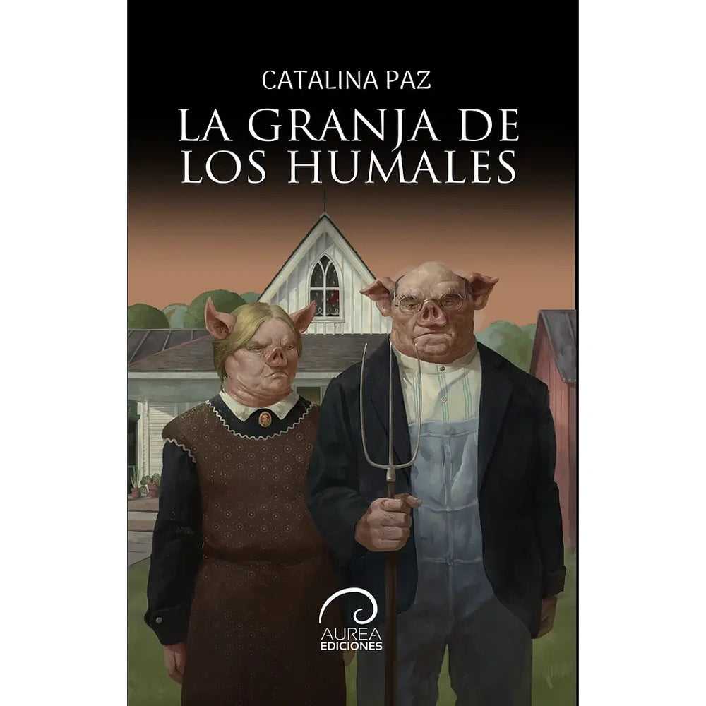 Libro La granja de los humales de Catalina Paz