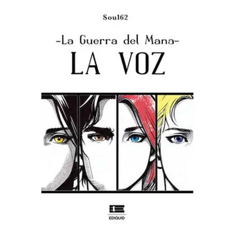 Libro La guerra del mana: La voz de Soul 62 - Ediquid