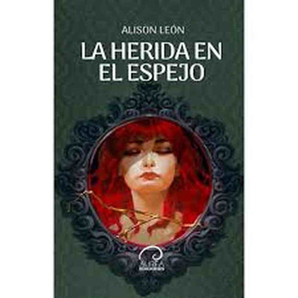 Libro La herida en el espejo de Alison León