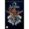 Libro La Hija De La Reina Sirena                         De Tricia Levenseller                                 - Crossbooks Chile