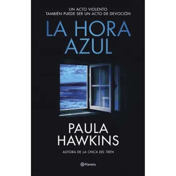 Libro La hora azul de Paula Hawkins - Planeta