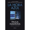 Libro La Hora Azul    De Paula Hawkins   - Planeta