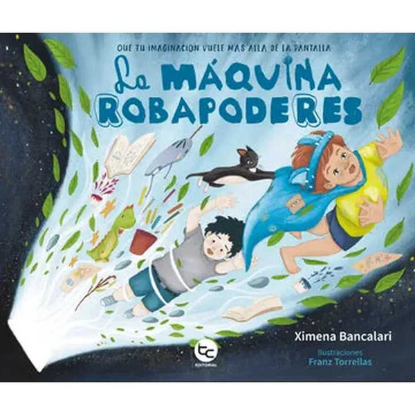 Libro La máquina Robapoderes de Ximena Bancalari