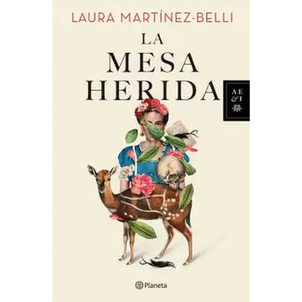 Libro La mesa herida de Laura Martínez-Belli - Planeta