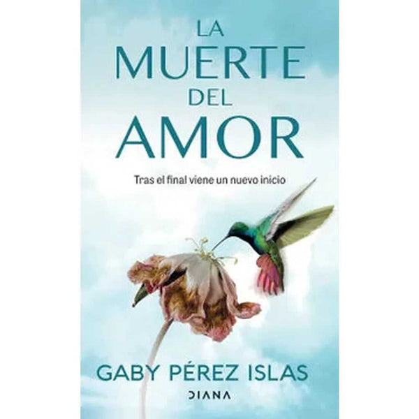 Libro La muerte del amor de Gaby Pérez Islas - Diana