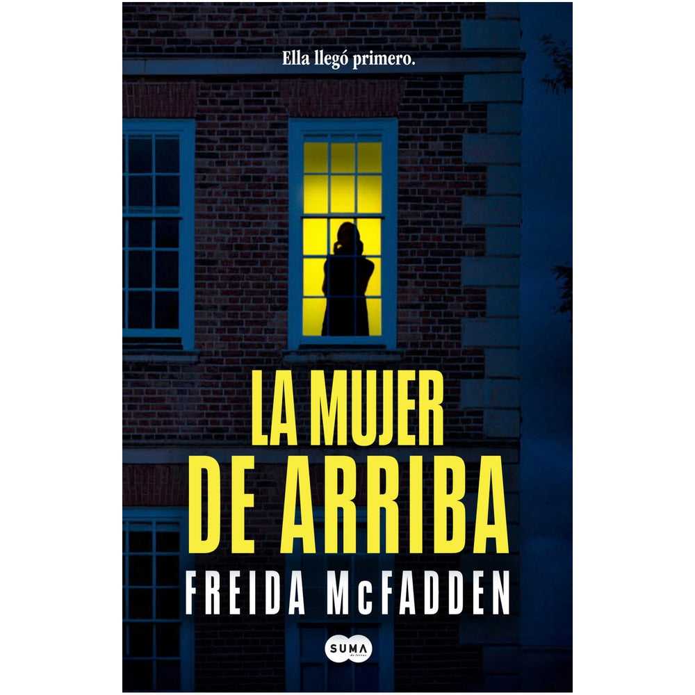 Libro La mujer de arriba de Freida McFadden - SUMA DE LETRAS
