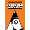 Libro La Naranja Mecánica De Anthony Burgess - Booket