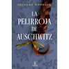 Libro La pelirroja de Auschwitz de  Nechama Birnbaum - ESPASA