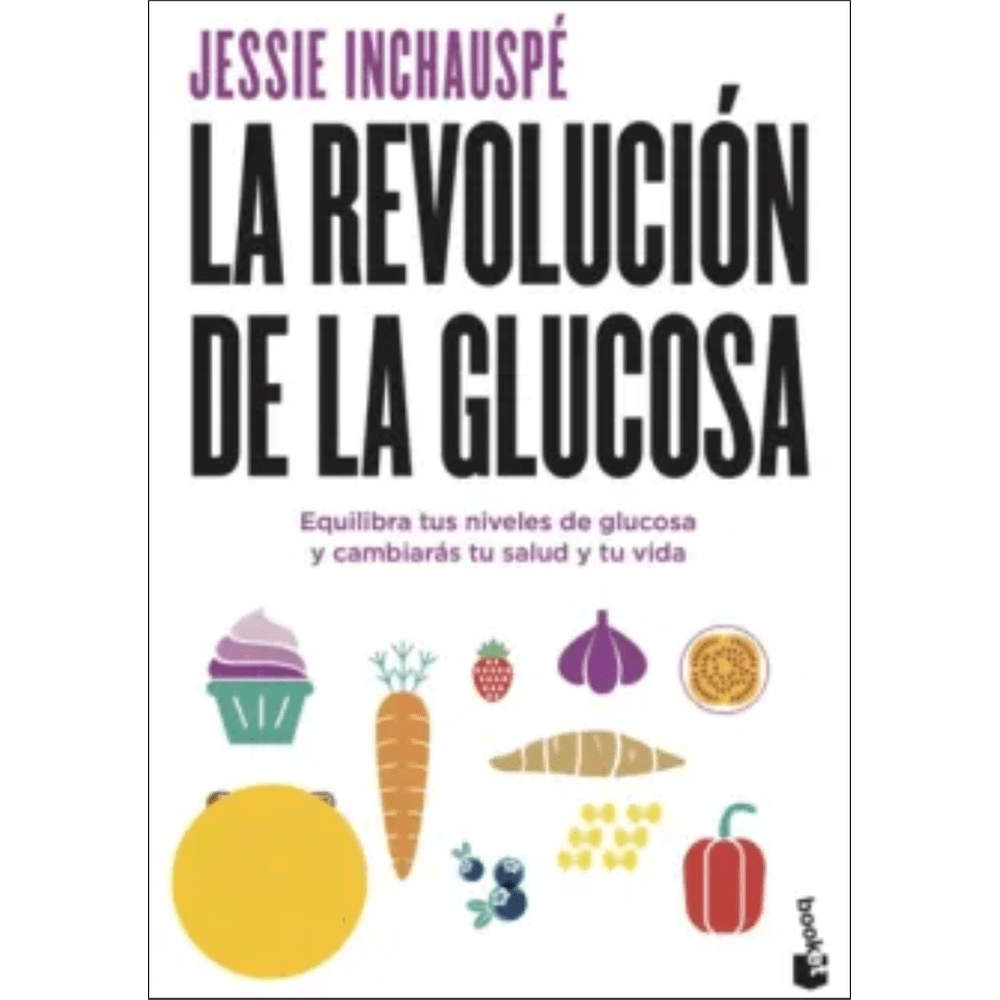 Libro La revolución de la glucosa de Jessie Inchauspé - Booket