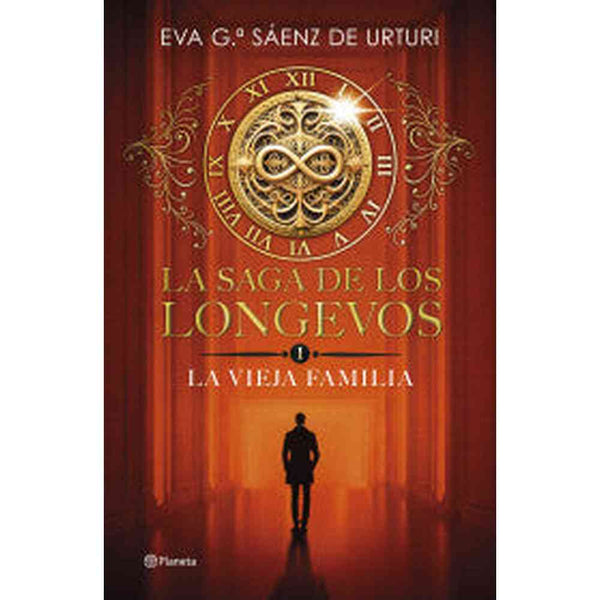 Libro La saga de los longevos 1. La Vieja Familia de Eva García Sáenz de Urturi - Planeta