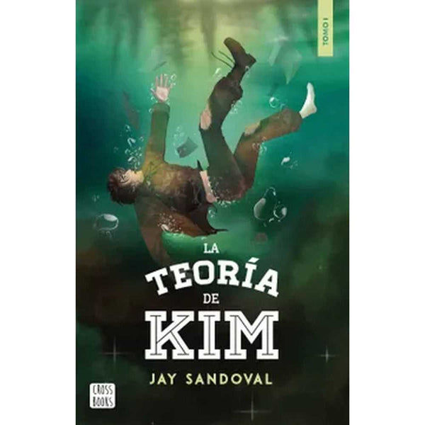 Libro La teoría de Kim de Jay Sandoval - Crossbooks Chile