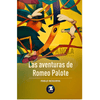 Libro Las Aventuras De Romeo Palote De Pablo Noguera - Zig Zag