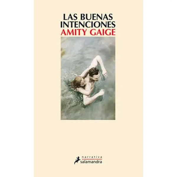 Libro Las Buenas Intenciones de Amity Gaige