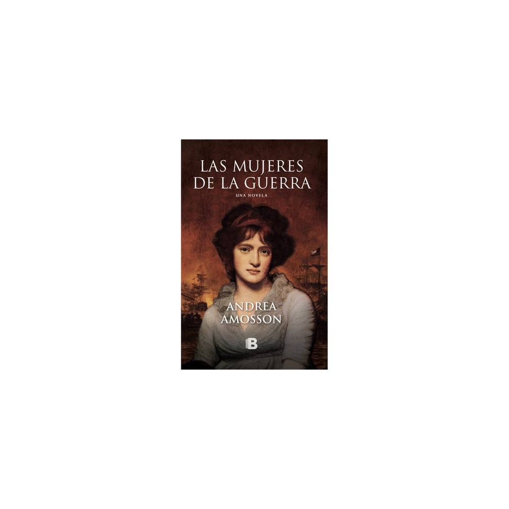 Libro Las Mujeres De La Guerra de Andrea Amosson -