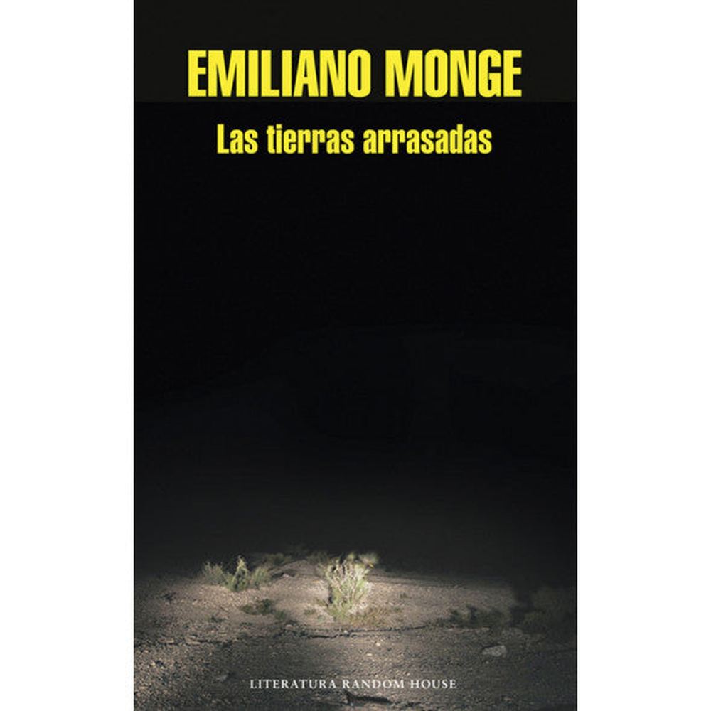 Libro Las Tierras Arrasadas de Emiliano Monge