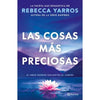 Libro Las Cosas Más Preciosas De Rebecca Yarros - Planeta