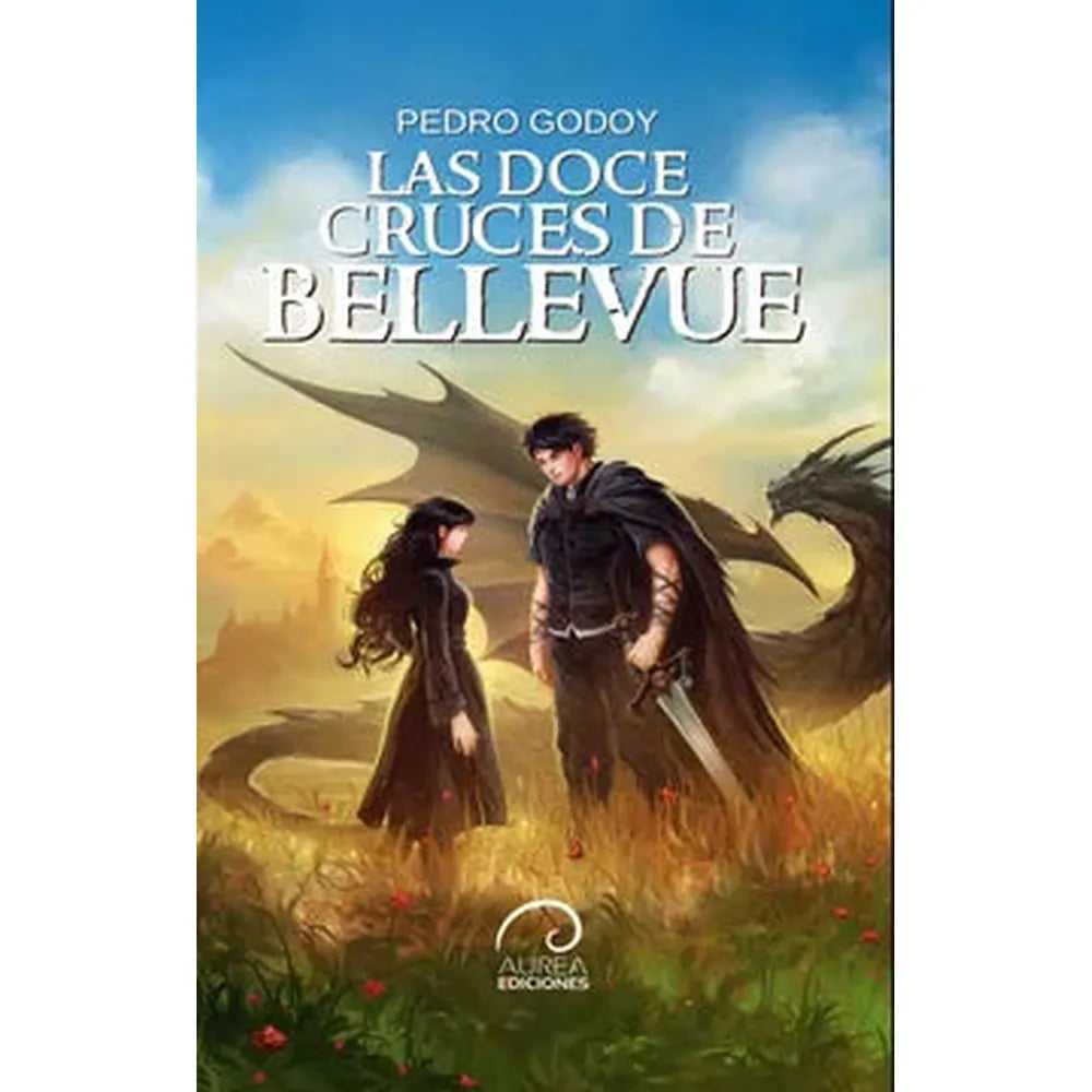 Libro Las doce cruces de Bellevue de Pedro Godoy - Aurea Ediciones