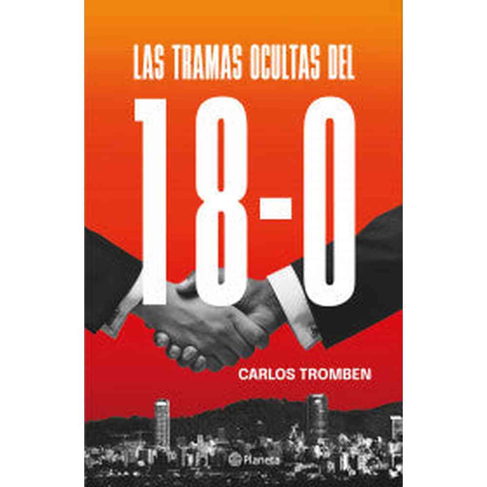 Libro Las tramas ocultas del 18-O de Carlos Tromben - Planeta
