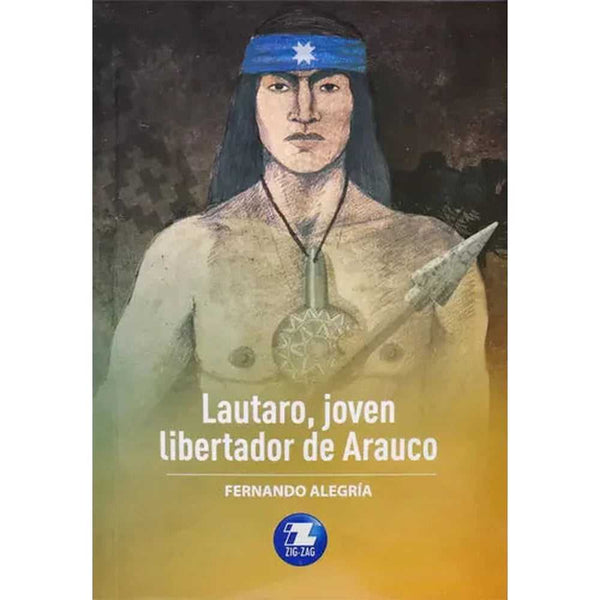 Libro Lautaro, Joven Libertador De Arauco de Fernando Alegría - ZIGZAG