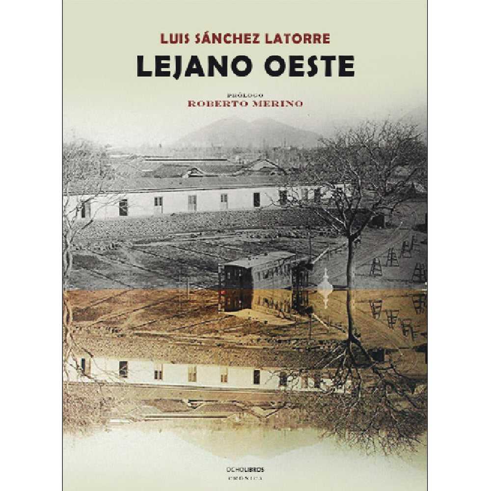 Libro Lejano Oeste de Sánchez Latorre, Luis