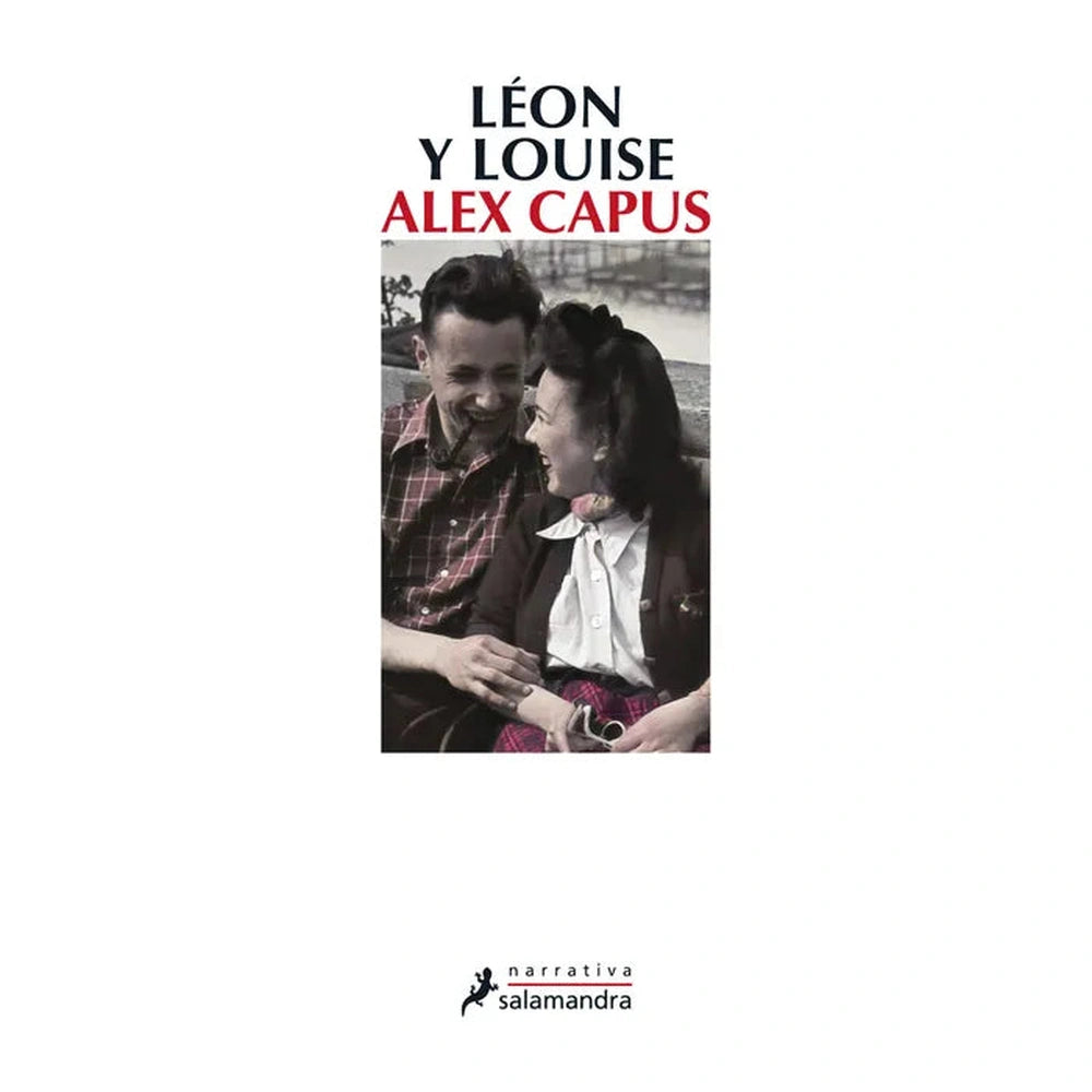 Libro Léon Y Louise de Alex Capus - SALAMANDRA