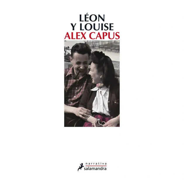 Libro Léon Y Louise De Alex Capus - Salamandra