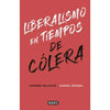 Libro Liberalismo En Tiempos De Cólera De Andrés Velasco/Daniel B.