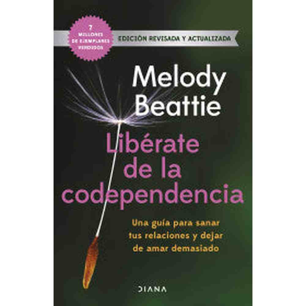 Libro Libérate de la codependencia de Melody Beattie - Diana