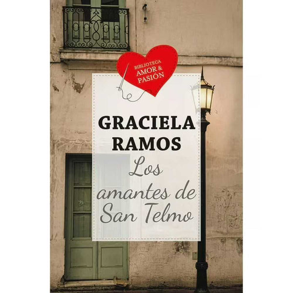 Libro Los Amantes De San Telmo de Graciela Ramos - BIBLIOTECA AMOR Y PASIÓN