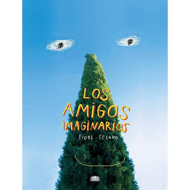 Libro Los Amigos Imaginarios De Sclavo, Fidel -Vergara Y Riba