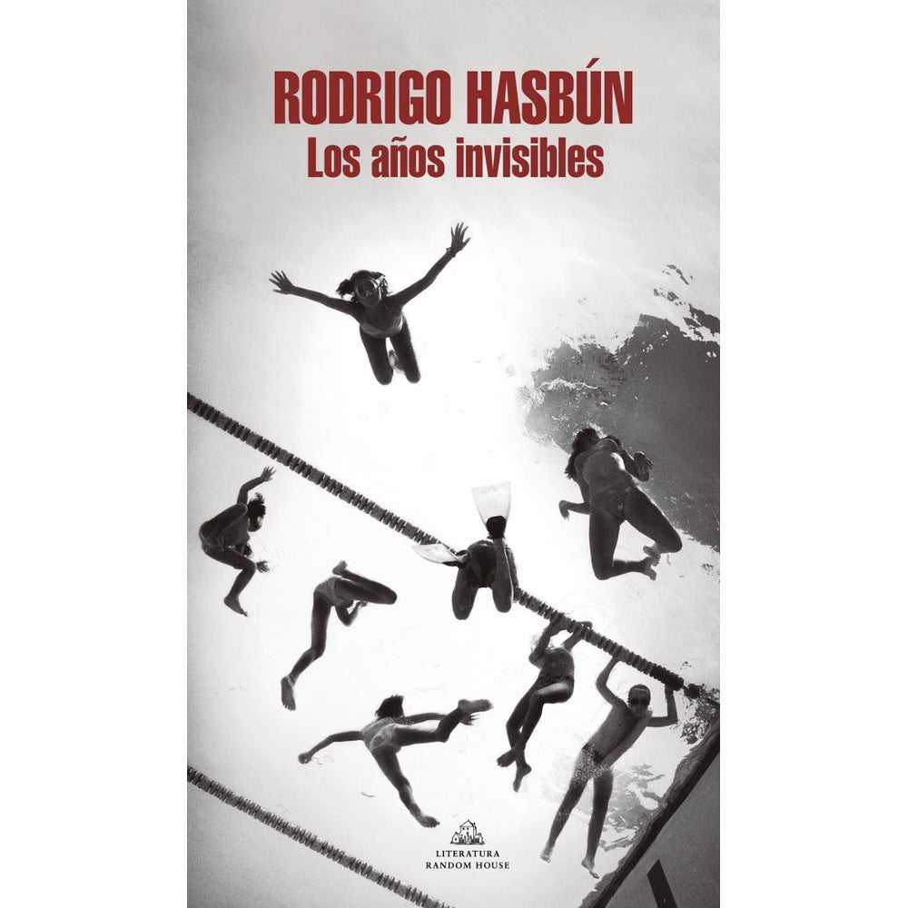 Libro Los Años Invisibles de Rodrigo Hasbún - RANDOM HOUSE