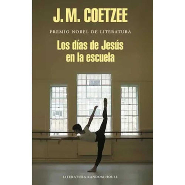 Libro Los Días De Jesús En La Escuela De J. M. Coetzee