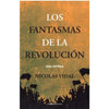 Libro Los Fantasmas De La Revolución De Nicolás Vidal