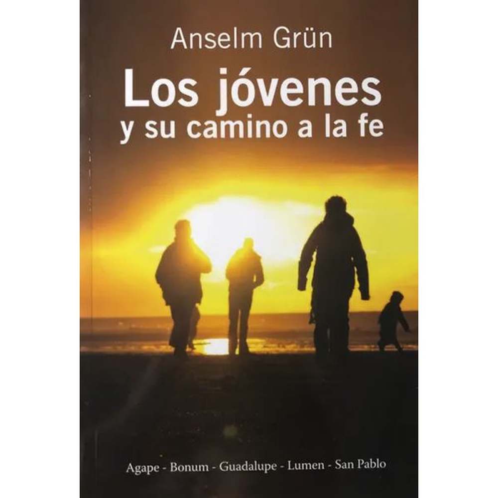 Libro Los Jóvenes Y Su Camino A La Fe De Grun, Anselm - Bonum