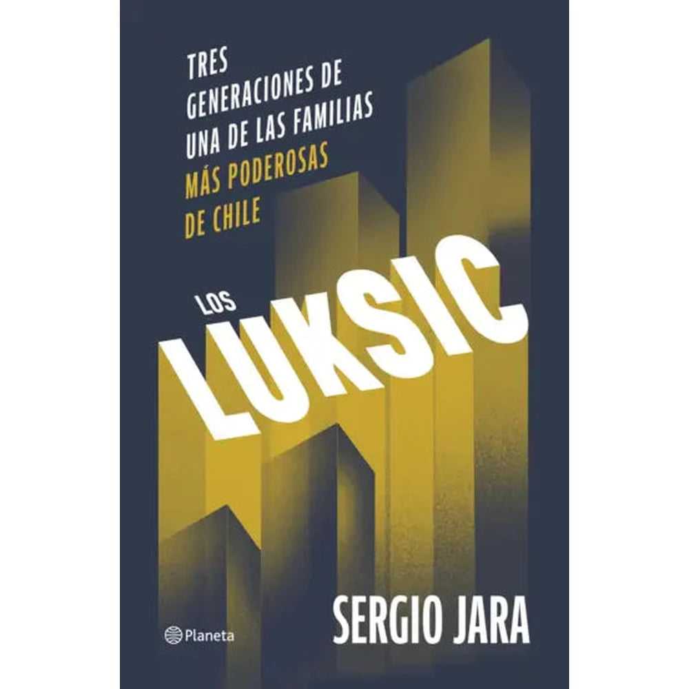 Libro Los Luksic De Sergio Jara - Planeta