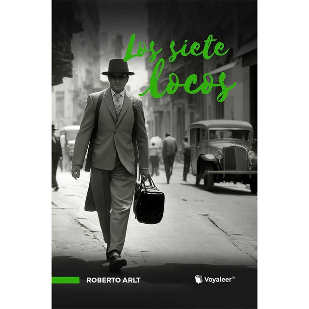 Libro Los Siete Locos De Roberto Arlt - Voyaleer