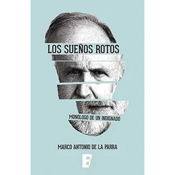 Libro Los Sueños Rotos de Marco Antonio De La Parra