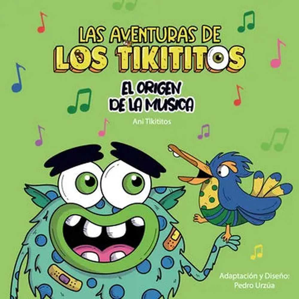 Libro Los Tikititos : El Origen De La Música de Andrea Massu