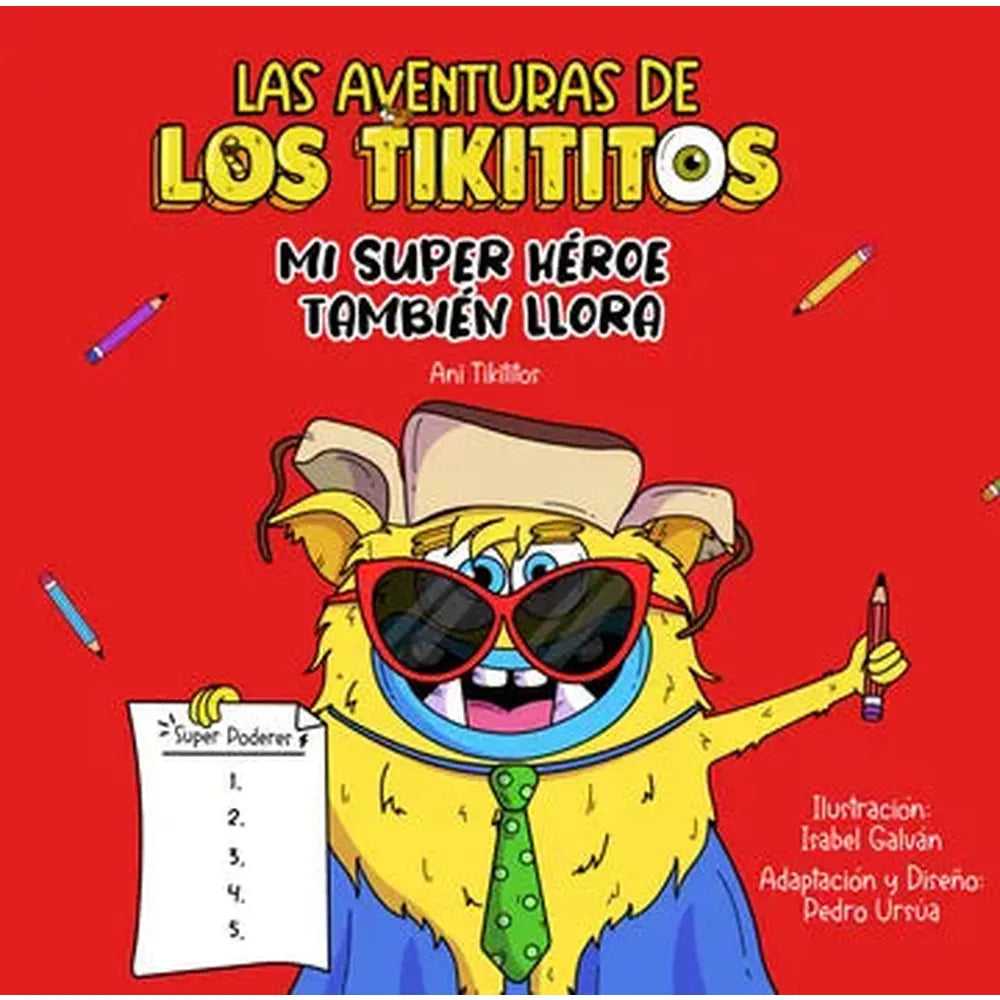 Libro Los Tikititos : Mi Súper Héroe También Llora de Andrea Massu