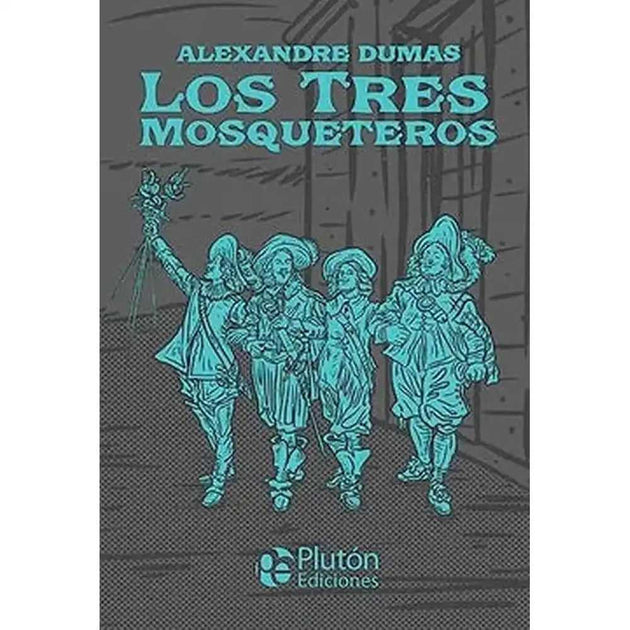 Libro Los Tres Mosqueteros De Dumas, Alexandre Tapa Dura - Plutón