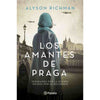 Libro Los Amantes De Praga De Alyson Richman  - Planeta