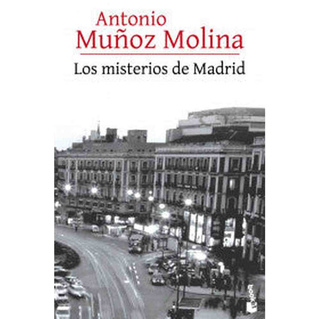 Libro Los Misterios De Madrid                            De Antonio Muñoz Molina                               - Booket