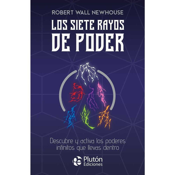 Libro Los siete rayos de poder de Robert Wall Newhouse - PLUTÓN