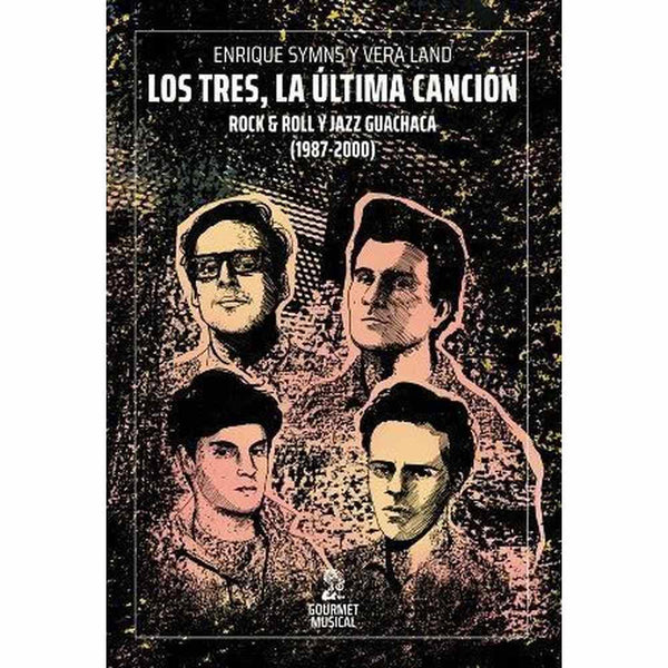Libro Los tres, la última canción de Enrique Symns y Vera Land - Gourmet musical