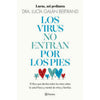 Libro Los Virus No Entran Por Los Pies                   De Lucía Galán Bertrand                               - Planeta