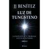 Libro Luz De Tungsteno De J.J Benítez - Planeta