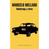 Libro Madariaga Y Otros De Marcelo Mellado