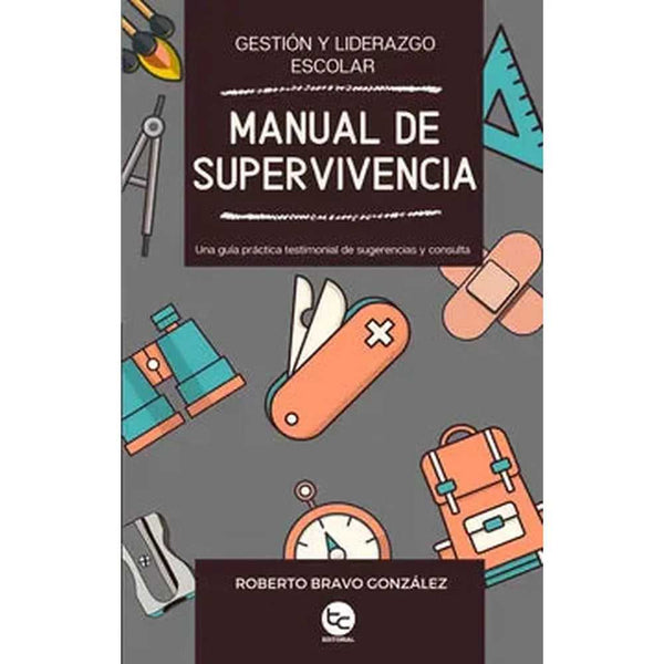 Libro Manual De Supervivencia Escolar de Roberto Bravo