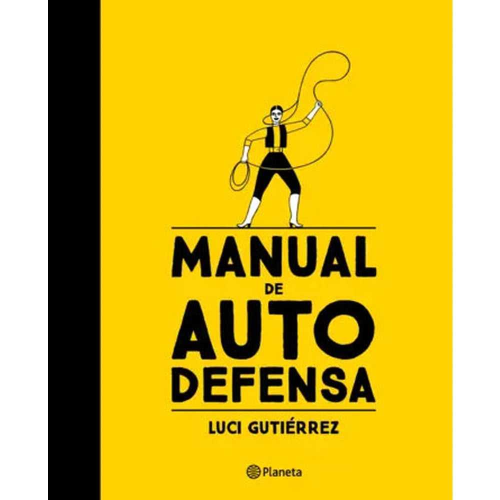 Libro Manual de autodefensa de Luci Gutiérrez - PLANETA